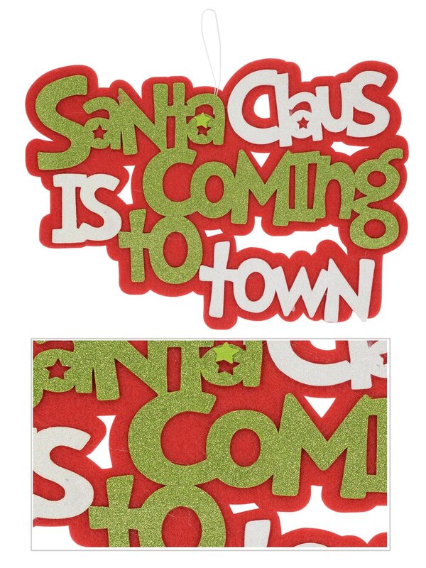 Red, White & Green Santa Claus Is Coming To Town Dacron Motif - 46cm